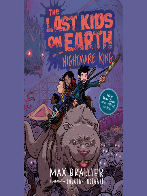 Title details for The Last Kids on Earth and the Nightmare King by Max Brallier - Available